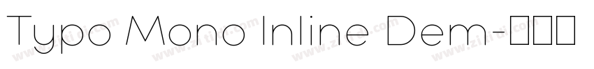 Typo Mono Inline Dem字体转换